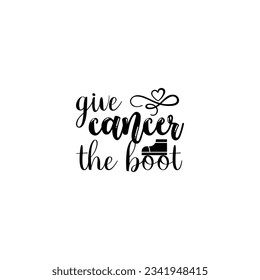 Cancer Survivor Quote, Cancer Awareness Quotes, SVG Cut Files, Cancer Awareness Quotes T Shirt Designs, SVG, EPS Cuttable Design File, Saying About Awareness, Breast Cancer Quotes Cut Files, Vector