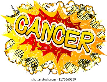 Cancer - Vector illustrated comic book style phrase.