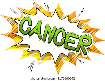 Cancer - Vector illustrated comic book style phrase.