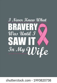 Cancer Warrior Awareness My Wife Survived Breast Cancer design vector illustration for use in design and print poster canvas