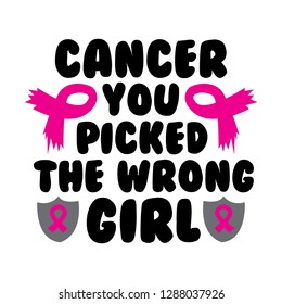 Cancer you picked the wrong girl, 100 Vector Best for Clothing Design, Poster, Pillow, Mug and other