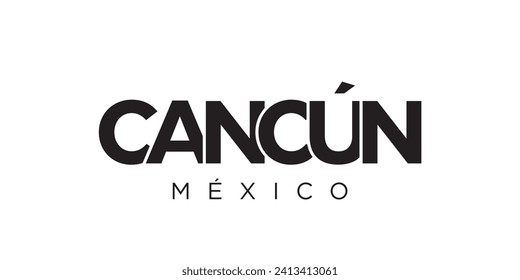 Cancun in the Mexico emblem for print and web. Design features geometric style, vector illustration with bold typography in modern font. Graphic slogan lettering isolated on white background.