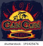 Cancun Mexico - vintage vector badge - emblem - shirt print 