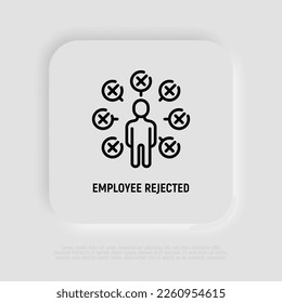 Candidate for job is rejected thin line icon. Not enough qualifications. Checklist around man with cross marks. Modern vector illustration.