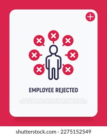 Candidate for job is rejected thin line icon. Not enough qualifications. Checklist around man with cross marks. Modern vector illustration.