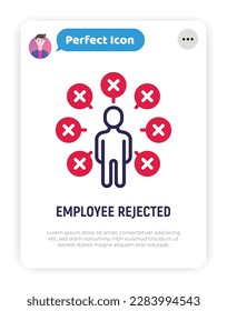 Candidate for job is rejected thin line icon. Not enough qualifications. Checklist around man with cross marks. Modern vector illustration.