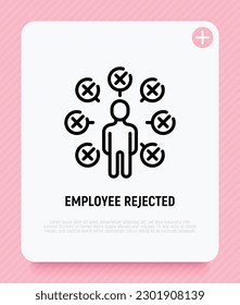 Candidate for job is rejected thin line icon. Not enough qualifications. Checklist around man with cross marks. Modern vector illustration.