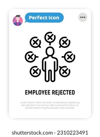 Candidate for job is rejected thin line icon. Not enough qualifications. Checklist around man with cross marks. Modern vector illustration.