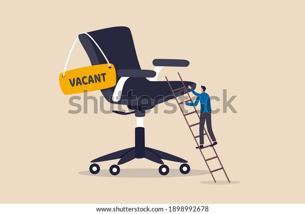 Candidate searching for job, career path or job\
promotion to be management, ladder of work success concept,\
ambitious businessman worker climbing the ladder to management\
office chair with vacant\
sign