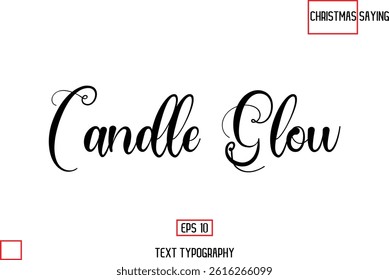 Candle Glow Christmas Text Saying Cursive Typography Lettering