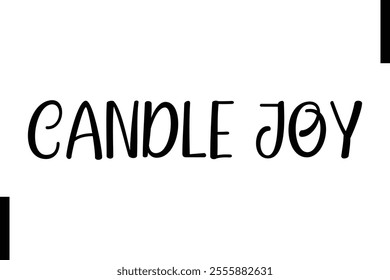 Candle Joy text christmas holiday quotes istalist typography 