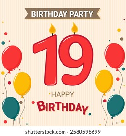 The candle number is 19. Birthday invitation card. Colorful balloons and confetti.