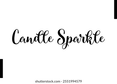 Candle Sparkle text christmas holiday quotes istalist typography 