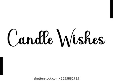 Candle Wishes text christmas holiday quotes stylist typography 