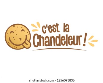 Candlemas Day - Chandeleur

« C’est la Chandeleur » means « This is the Candlemas Day », the day of crêpes (a thin pancakes)