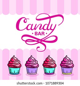 Candy bar handdrawn lettering with cupcakes for web, mobile, logo, infographics, visualizations,  postcards, T-shirt printing, banner, poster, promotion, advertising signboard