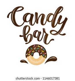 Candy bar. Vector illustration with lettering and sweet-stuff symbol. Trade packaging. Lettering card, invitation or banner template. Calligraphy background. Lettering typography pocter. EPS 10