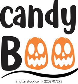 Candy Boo, Happy Halloween Shirt Print Template Sweeet Halloween Pumpkin candy Scary Boo Witch Spooky Bat Vintage Retro Grim Reaper Fairy hocus pocus, Sanderson sisters vector