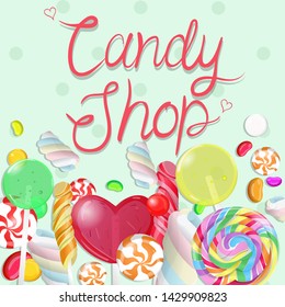 Candy border. Inscription Candy shop. Vector illustration.