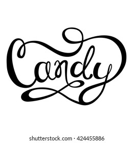 Candy calligraphy. Hand brushed ink lettering. Lettering type. Typography element for card and banner. Black and white. Isolated text. 