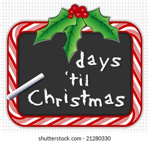 Candy Cane Chalkboard, holly, chalk, copy space to fill in the shopping days until Christmas. EPS10 compatible.