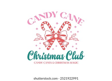 Candy cane Christmas club, Retro Christmas Quote typography T shirt Design