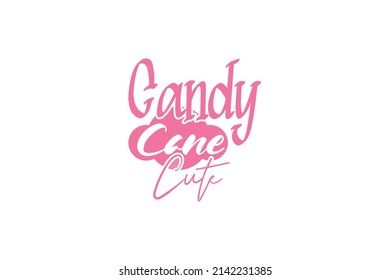 Candy Cane Cute Quotes. Creative Vector Typography Concept