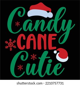 Candy cane cutie Merry Christmas shirt print template, funny Xmas shirt design, Santa Claus funny quotes typography design