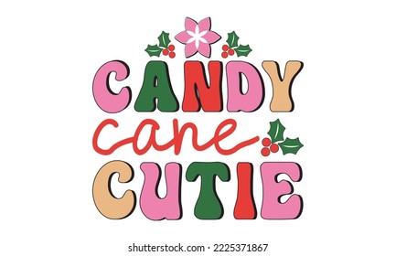 Candy cane cutie Retro christmas, Christmas svg, Retro Christmas svg design bundle, T shirt Calligraphy phrase for Christmas, Hand drawn lettering for Xmas greetings cards, invitations, Good for t-shi