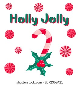 Candy cane with holly and lollipops. Holly Jolly text. Christmas banner. 