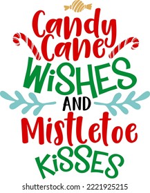 candy cane wishes and mistletoe kisses. Matching Family Christmas Shirts. Christmas Gift. Family Christmas. Sticker Christmas. Card.