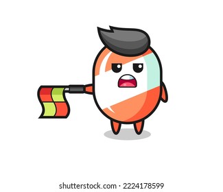 candy character as line judge hold the flag straight horizontally , cute style design for t shirt, sticker, logo element