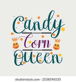 Candy Corn Queen Halloween EPS for Crafts, Spooky Sweet Candy Corn Queen Character Design, Cute Candy Corn Queen Halloween T-shirt Design, Queen Vector Art, Halloween Vector Design