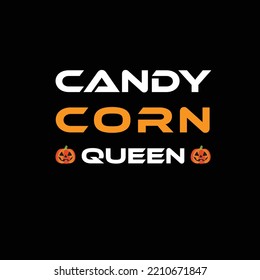 Candy Corn Queen Halloween T-Shirt Design.For Print T-Shirt