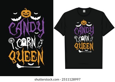 Candy corn queen happy halloween day 31 October halloween night ghost scary night night witch boo typography graphics tshirt design