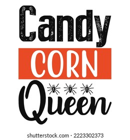 Candy corn queen. Illustration for t shirt and banners.