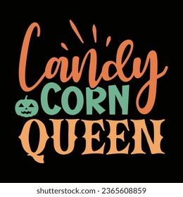  Candy Corn Queen T-Shirt Design, Vector File 