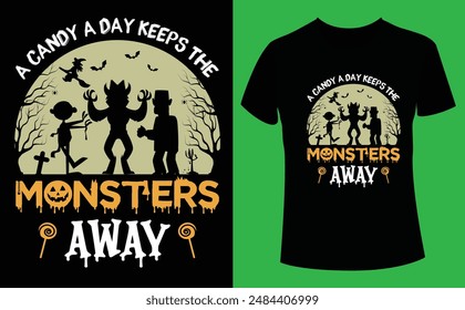 A candy a day keeps the monsters away Halloween design, Halloween Tshirt Pumpkin Patch Cutie, Scary Halloween T-shirt design EPS file, t-shirt design template