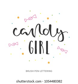 Candy girl - hand lettering. Vector quote isolated on white background. 