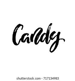 Candy hand brushed ink lettering type. Typography calligraphy element for card and banner. Black and white Isolated Template design for cafe and restaurant. Vector illustration stock vector.
