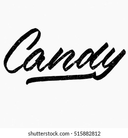Candy. Ink hand lettering. Modern brush calligraphy. Handwritten phrase. Inspiration graphic design typography element. Cool simple vector sign.