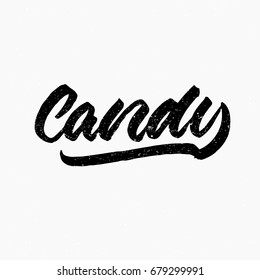 Candy. Ink hand lettering. Modern brush calligraphy. Handwritten phrase. Inspiration graphic design typography element. Rough simple vector sign.