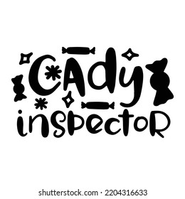 Candy Inspector, Happy Halloween Shirt Print Template, Witch Bat Cat Scary House Dark Green Riper Boo Squad Grave Pumpkin Skeleton Spooky Trick Or Treat