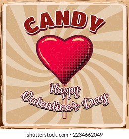 Candy Lollipop in shape of heart on stick poster. Retro Vintage Valentine Day design. Vector illustration