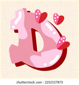 Candy pink glossy font design. Pastel pink and paper heart decor letters ABC. Sweets for girls. Letter D