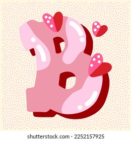 Candy pink glossy font design. Pastel pink and paper heart decor letters ABC. Sweets for girls. Letter B