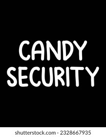 Candy security Halloween shirt print template 