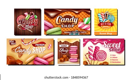 Candy Shop Creative Promotional Posters Set Vector. Macaroons And Waffles, Lollipop And Marshmallows, Toffee And Caramel Candy Store Products Advertise Banners. Color Concept Layout Illustrations