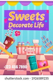 Candy shop flyer. Sweets decorate life concept. Vector poster with cartoon illustration of sweets store interior with cashbox, counter, lollipops and confectionery