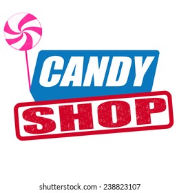 Candy shop grunge rubber stamp on white background, vector illustration